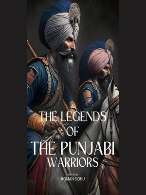 cover image of The Legends of the Punjabi Warriors